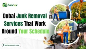 Dubai Junk Removal Services That Work Around Your Schedule