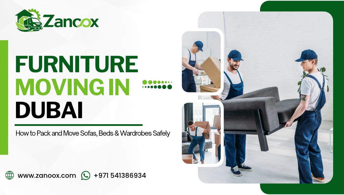 Furniture Moving in Dubai_ How to Pack and Move Sofas, Beds & Wardrobes Safely