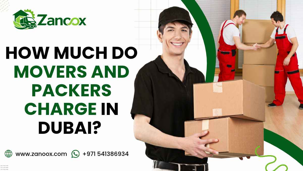 How Much Do Movers and Packers Charge in Dubai? 1 How Much Do Movers and Packers Charge in Dubai